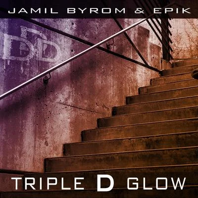 Jamil Byrom/Epik Triple D Glow