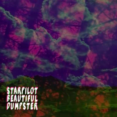 Starpilot Beautiful Dumpster