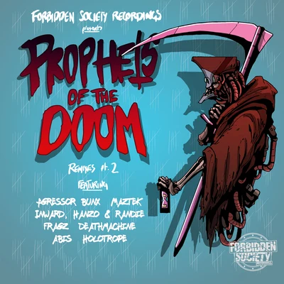 Forbidden Society Prophets Of The Doom Remixes part.2