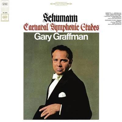 Gary Graffman Schumann: Carnaval, Op. 9 - Scènes mignonnes sur quatre notes; Schumann: Symphonic Etudes, Op. 13