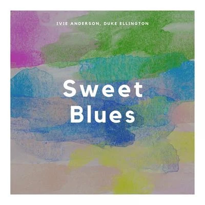 Duke Ellington/Ivie Anderson Sweet Blues