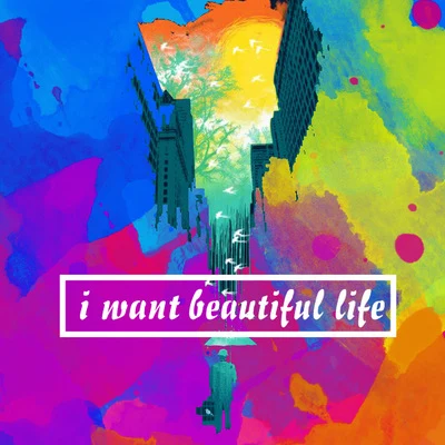 BADSIR說唱 I want beautiful life