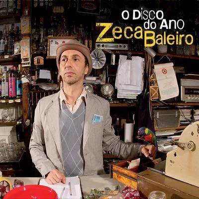 Zeca Baleiro O Disco do Ano