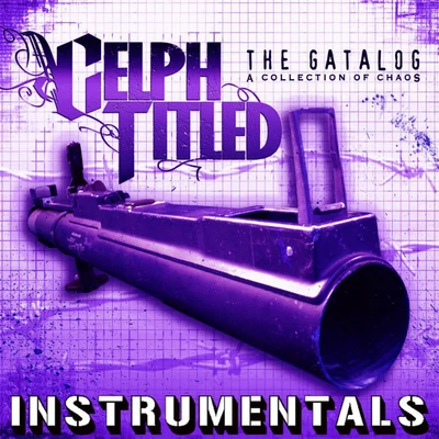 Celph Titled The Gatalog (Instrumentals)