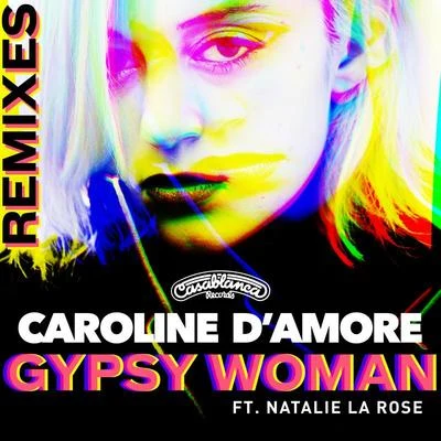 Caroline DA more Gypsy Woman (Remixes)