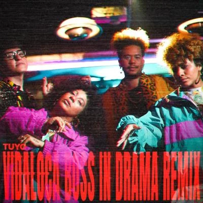 Boss in Drama/Tuyo Vidaloca (Boss in Drama Remix) [feat. Boss in Drama]