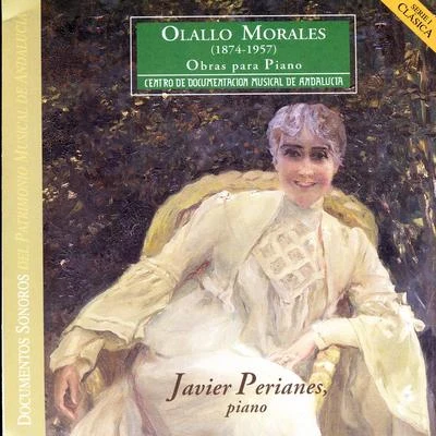 Javier Perianes Olallo Morales: Piano Works