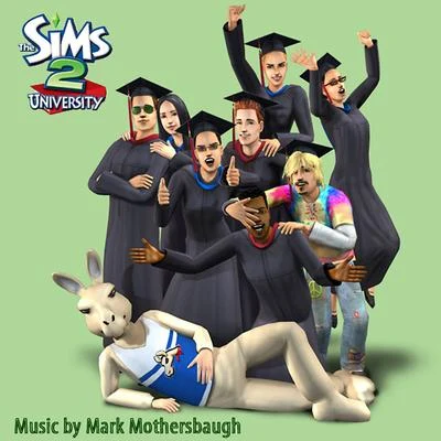 Mark Mothersbaugh The Sims 2: University (Original Soundtrack)