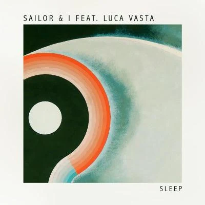 Sailor &amp; I Sleep