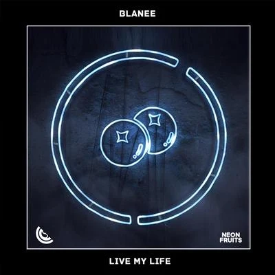 Blanee Live My Life