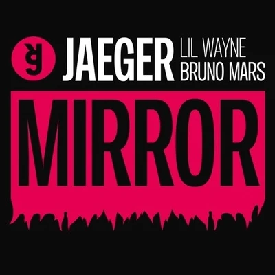 Jaeger Mirror (JAEGER Remix)