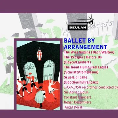 Sir Adrian Boult Ballet By Arrangement