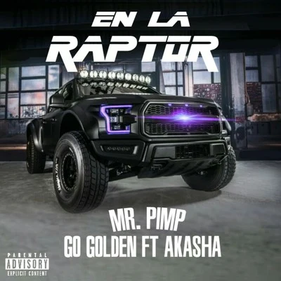 Akasha/Mr. Pimp Music/Go Golden Raptor