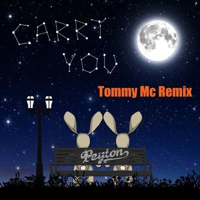 Peyton Carry You [Tommy Mc Remix]