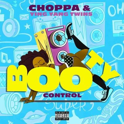 Ying Yang Twins/Choppa Booty Control