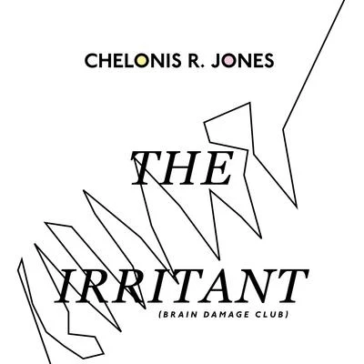 Chelonis R. Jones The Irritant