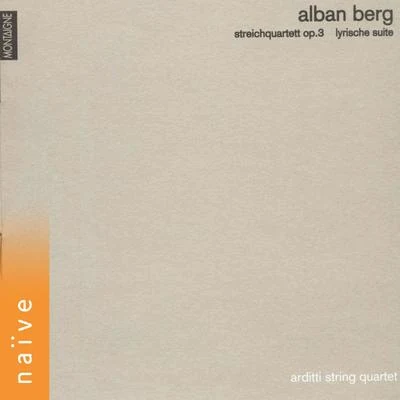 Arditti String Quartet Alan Berg: Streichquartett, Op. 3 & Lyrische Suite