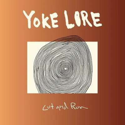 Yoke Lore Cut and Run