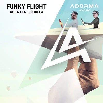 Roda/Skrilla Funky Flight