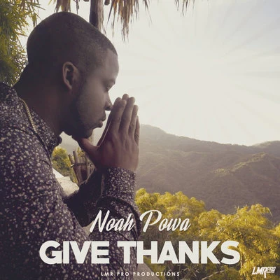 Noah Powa Give Thanks