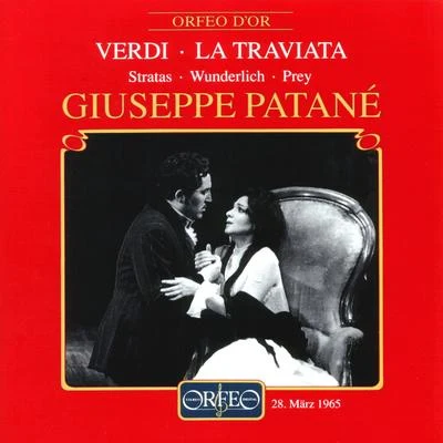 Giuseppe Patané VERDI, G.: Traviata (La) (Stratas, Gilles, Fassbaender, Wunderlich, Prey, Lenz, Knapp, Ernst, Bavarian State Opera Chorus and Orchestra, Patanè)