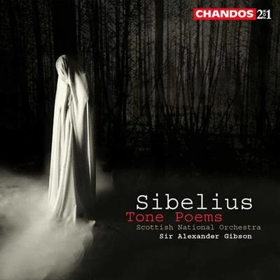 Alexander Gibson SIBELIUS: Tone Poems