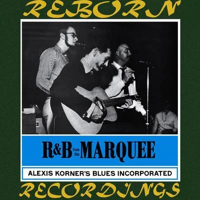 Alexis Korner/Alexis Korners Blues Incorporated R&B from the Marquee (HD Remastered)