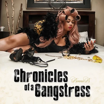 Bonnie B Chronicles Of A Gangstress