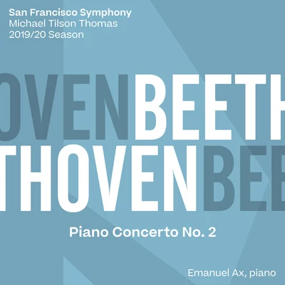 San Francisco Symphony/Michael Tilson Thomas Beethoven: Piano Concerto No. 2