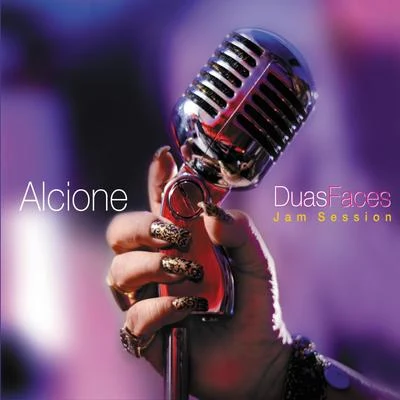 Alcione Duas Faces (Jam Session)