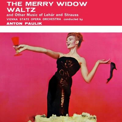 Anton Paulik/The Vienna State Opera Orchestra The Merry Widow Waltz