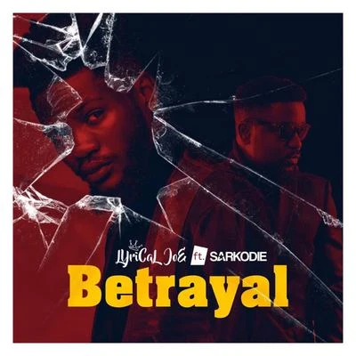 Lyrical Joe/Sarkodie Betrayal