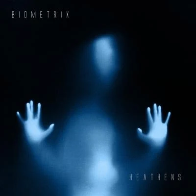 Biometrix Heathens