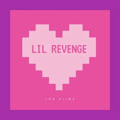 LRN Slime Lil Revenge