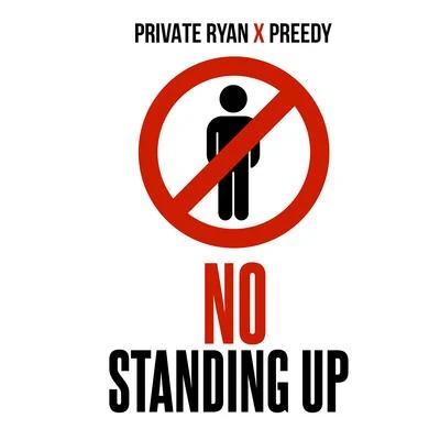 DJ Private Ryan/Preedy No Standing Up