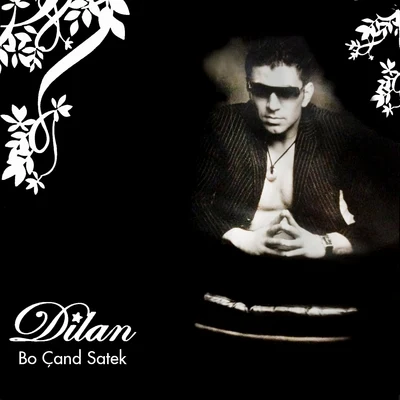 Dilan Bo Çand Satek