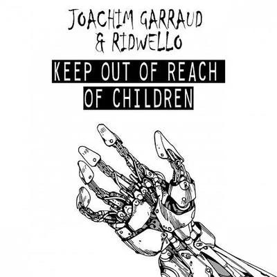 Joachim Garraud Keep Out of Reach of Children EP