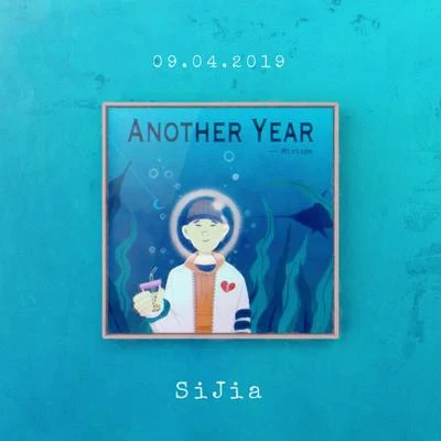 SiJia Another Year