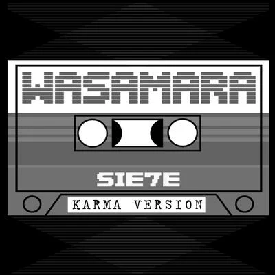 Sie7e Wasamara (Whats the Matter) [Karma Remix]