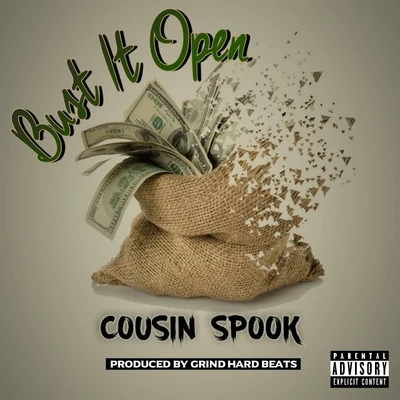 Cousin Spook Bust It Open