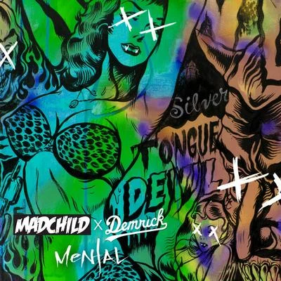 Madchild Mental (feat. Demrick)