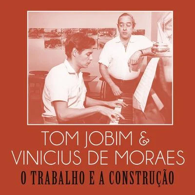 Tom Jobim O Trabalho e a Construção