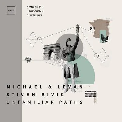 Stiven Rivic/Michael & Levan Unfamiliar Paths