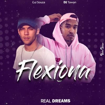 DJ Tawan/Gui Souza Flexiona