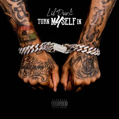 Lil Durk Turn Myself In