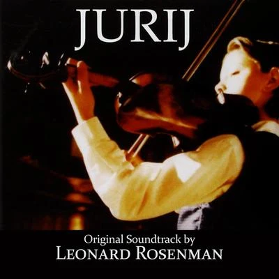 Leonard Rosenman Jurij (Original Soundtrack Recording)