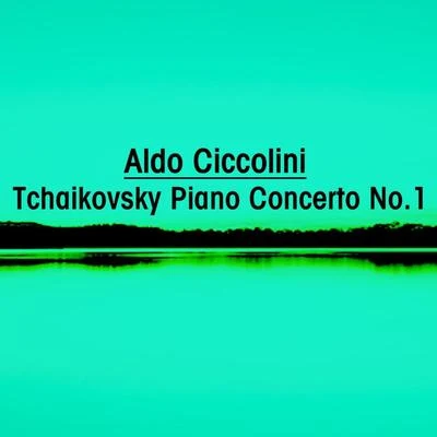 Aldo Ciccolini/Constantin Silvestri/French National Orchestra Tchaikovsky: Piano Concerto No. 1