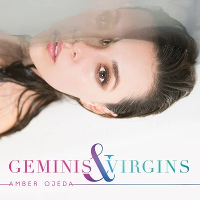 Amber Ojeda Geminis & Virgins