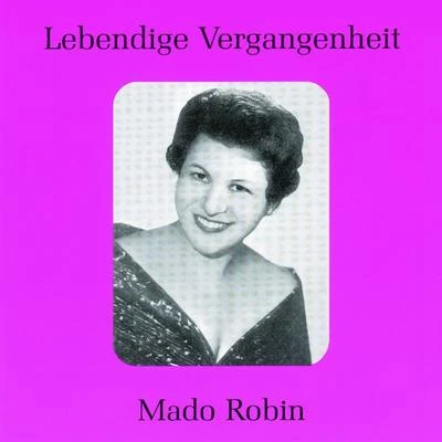 Mado Robin Lebendige Vergangenheit - Mado Robin