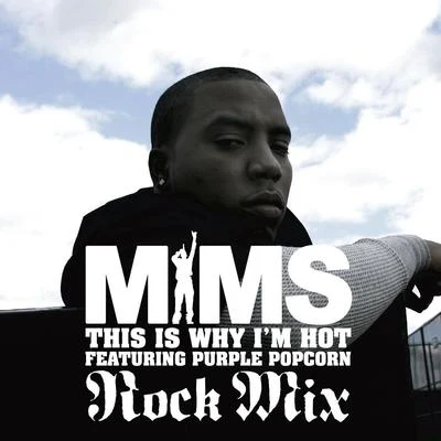 MiMS This Is Why I'm Hot (Rock Mix)